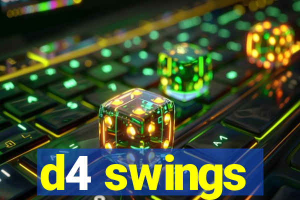 d4 swings