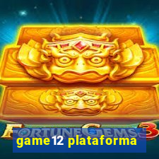 game12 plataforma