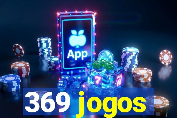 369 jogos