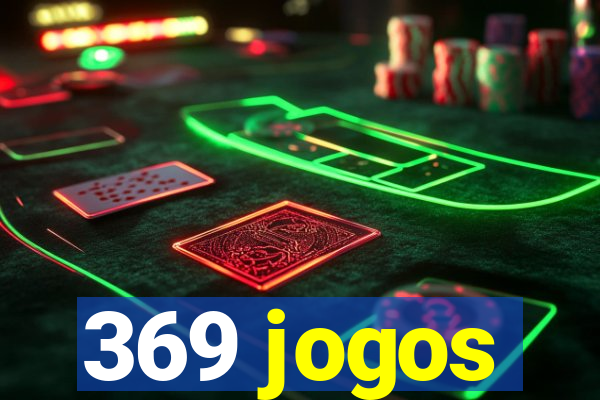 369 jogos