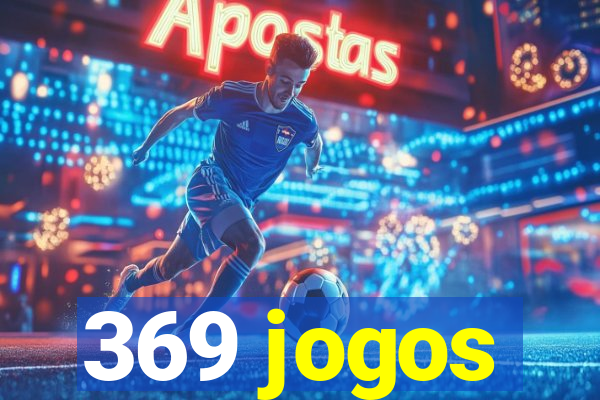 369 jogos