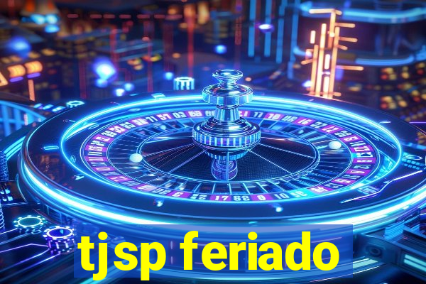 tjsp feriado