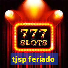 tjsp feriado