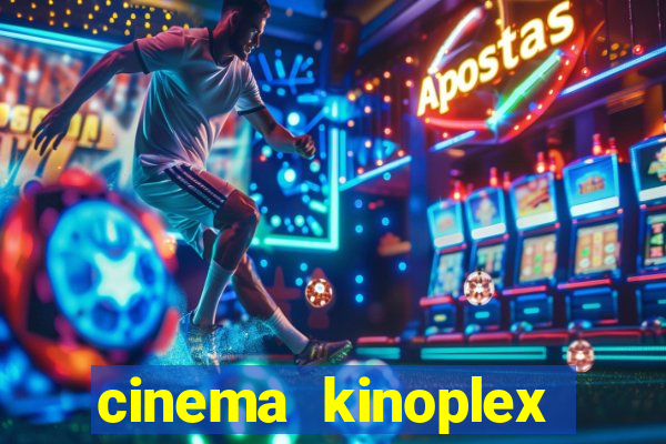 cinema kinoplex norte shopping