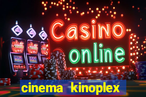 cinema kinoplex norte shopping