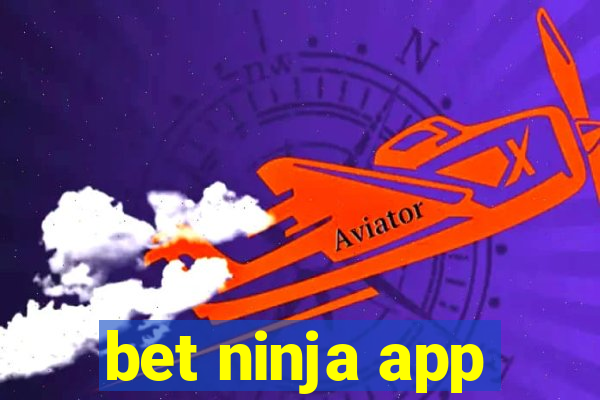 bet ninja app