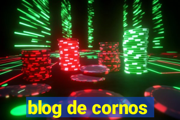 blog de cornos