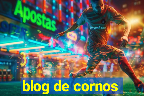 blog de cornos