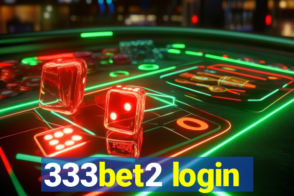 333bet2 login