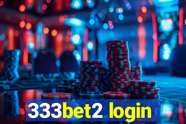 333bet2 login