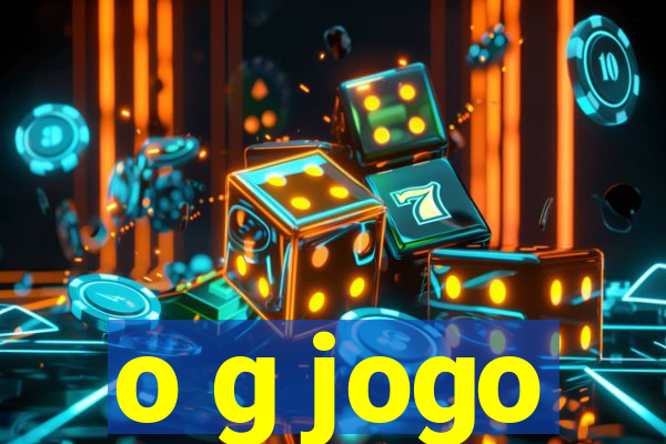 o g jogo