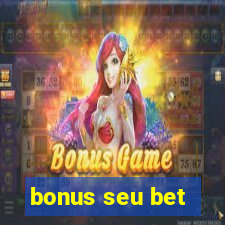 bonus seu bet