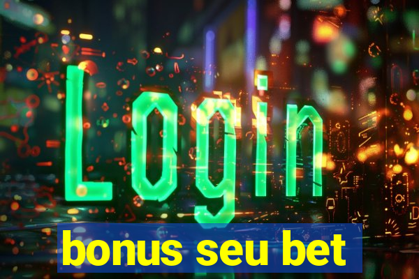 bonus seu bet