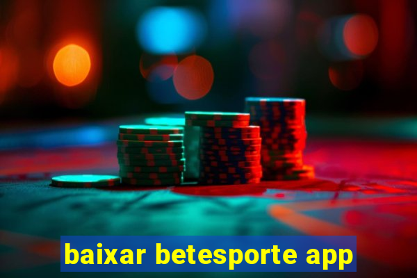 baixar betesporte app