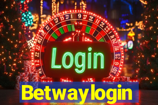 Betwaylogin