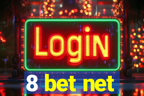 8 bet net