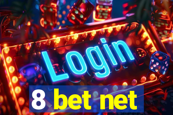 8 bet net