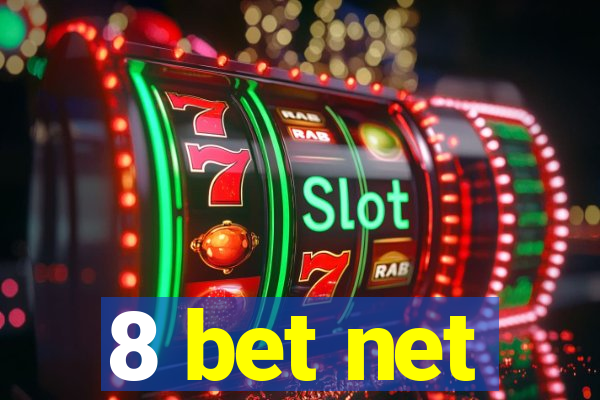 8 bet net