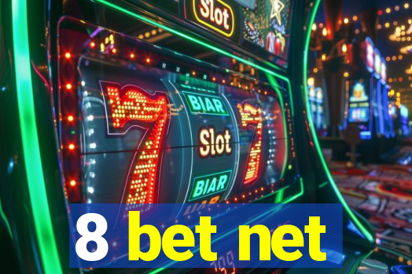 8 bet net