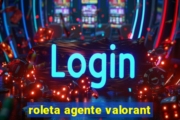 roleta agente valorant