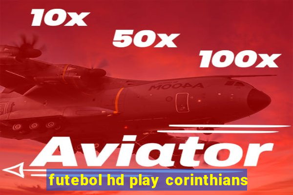 futebol hd play corinthians