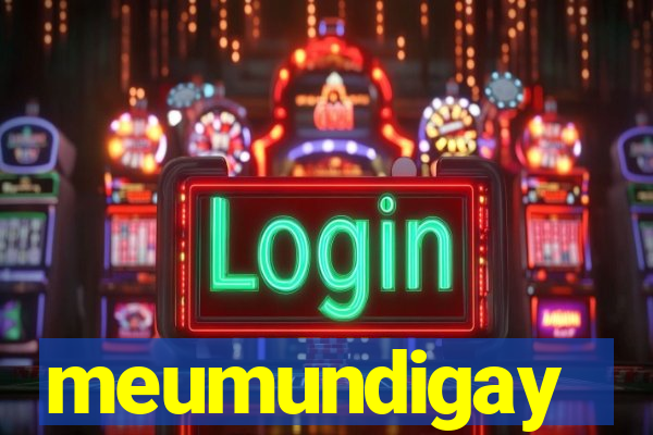 meumundigay