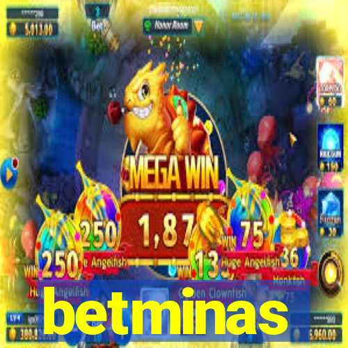 betminas