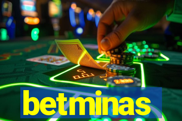 betminas