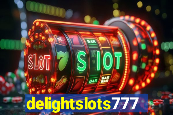 delightslots777