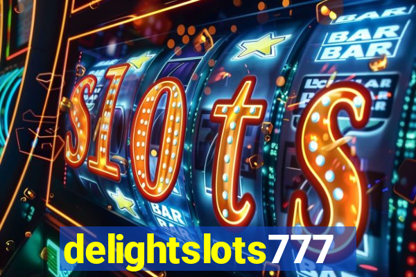 delightslots777