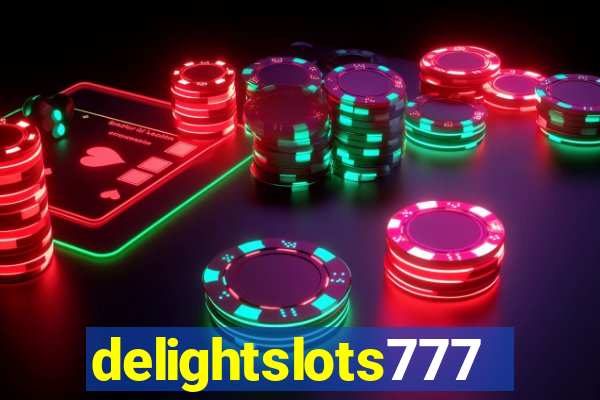 delightslots777