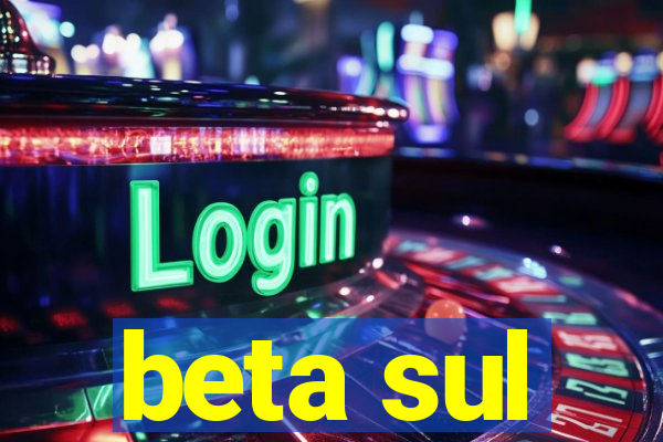 beta sul