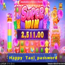 Happy Taxi password road 96 road 96 senha do cofre