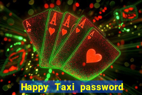 Happy Taxi password road 96 road 96 senha do cofre