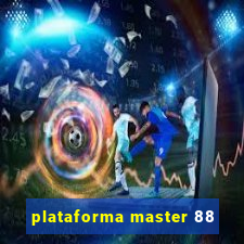 plataforma master 88