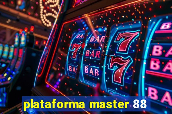 plataforma master 88