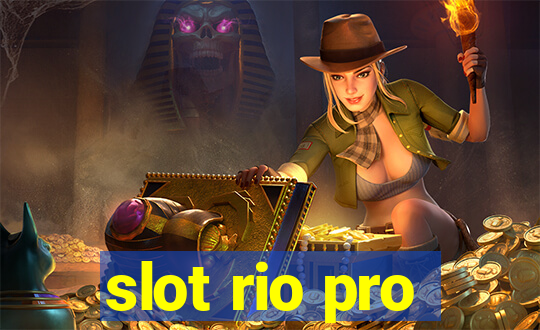 slot rio pro