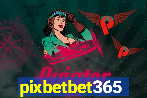 pixbetbet365