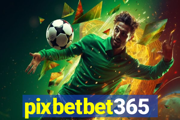 pixbetbet365