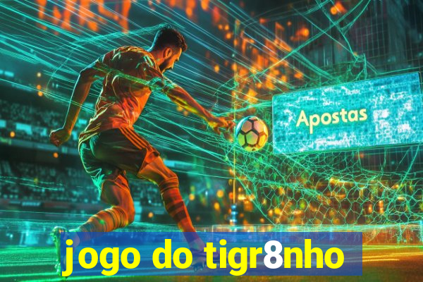 jogo do tigr8nho