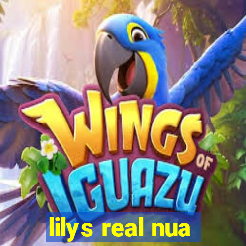 lilys real nua