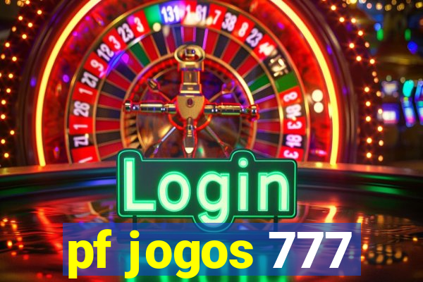 pf jogos 777