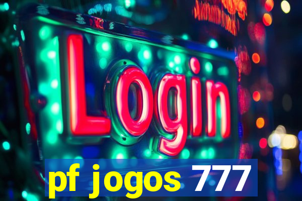 pf jogos 777