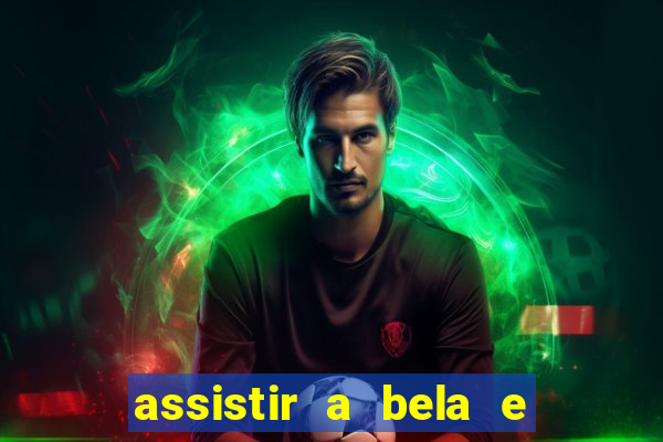 assistir a bela e a fera 1991 online dublado