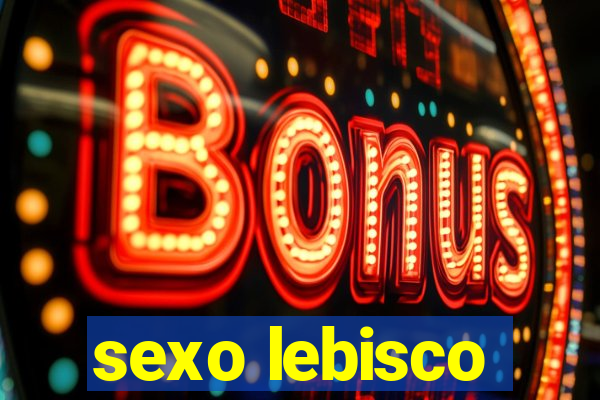 sexo lebisco