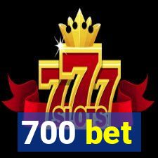 700 bet