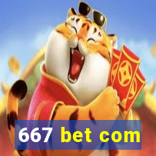 667 bet com