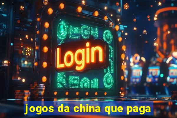 jogos da china que paga