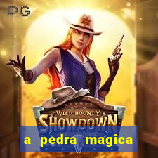 a pedra magica filme completo dublado gratis