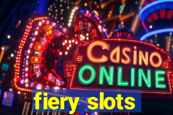 fiery slots